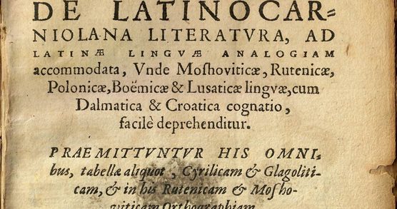 Title page of Bohorič, Adamus: Arcticae horulae succisivae de Latino-carniolana literatura (Wittenberg, 1584). This is the first Slovenian grammar, featuring four different scripts. The verso of the title page displays woodcut coats of arms for the three historical Slovenian provinces: the Duchies of Carinthia, Styria, and Carniola.