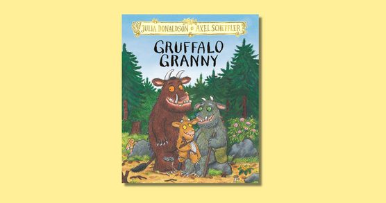 A children's book titled Gruffalo Granny by Julia Donaldson and illustrated by Axel Scheffler. An illustration depicts child, parent and granny gruffalo creatures with friendly faces, fur, horns and claws stood in a woodland clearing.